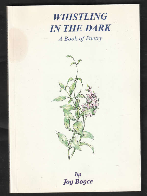Whistling In The Dark By Joy Boyce