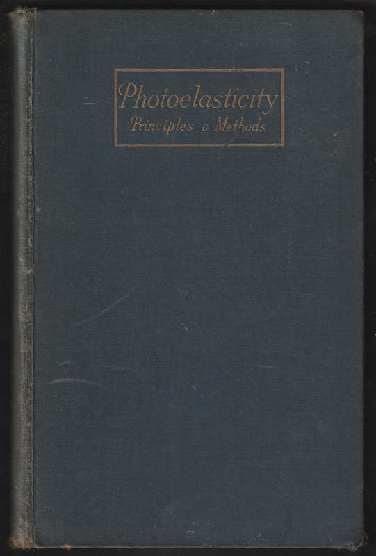 Photoelasticity Principles & Methods By H. T. Jessop
