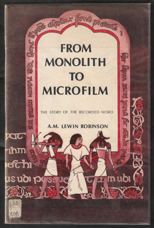 From Monolith To Microfilm By A.M. Lewin Robinson