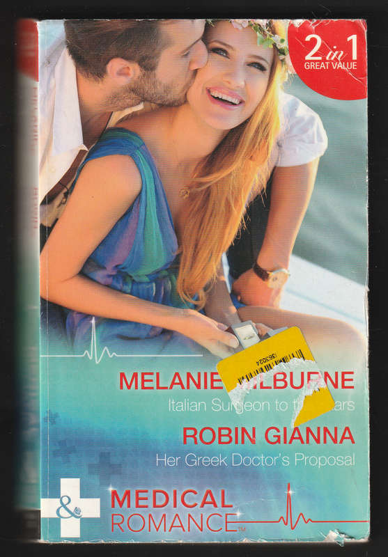 2 In 1 By Mill's & Boon( Italian Surgeon To The Stars & Her Greek Doctor's Proposal )