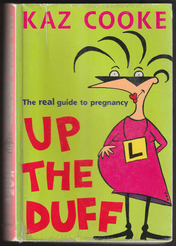 Up The Duff By Kaz Cooke