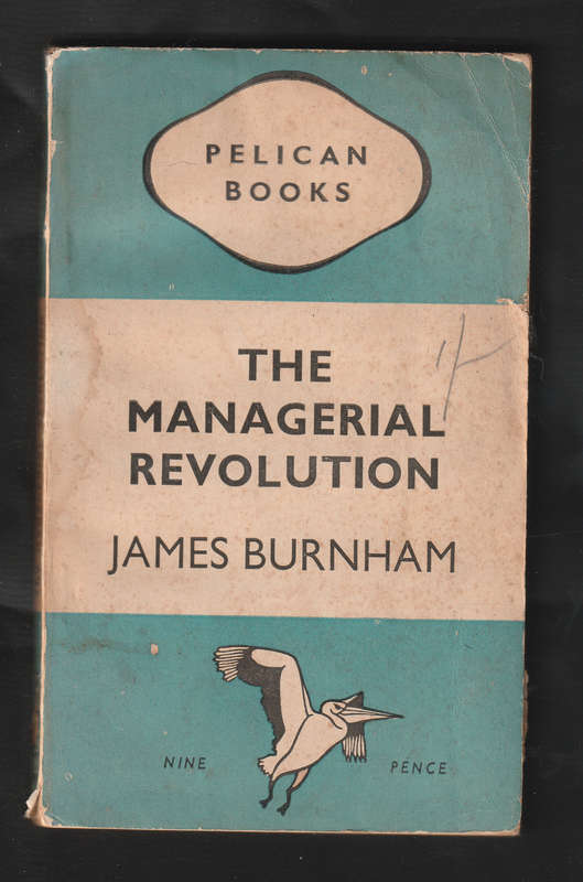 The Managerial Revolution by James Burnham