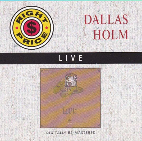 Dallas Holm - Live