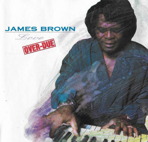 James Brown - Love Over-Due
