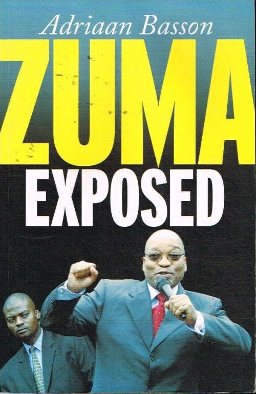 Zuma Exposed Adriaan Basson