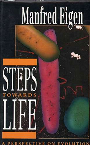 Steps towards life A Perspective on Evolution Manfred Eigen