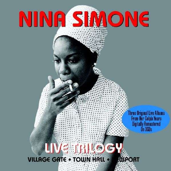 Nina Simone - Live Trilogy