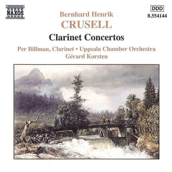 Bernhard Henrik Crusell - Per Billman, Uppsala Chamber Orchestra, Gerard Korsten - Clarinet Conce...