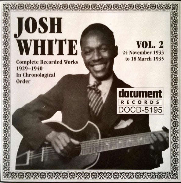 Josh White - Complete Recorded Works 1929 -1940 In Chronological Order: Vol. 2 (24 November 1933 ...