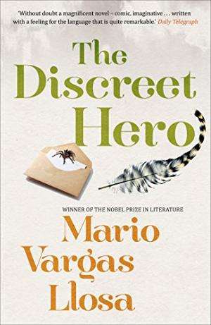 The Discreet Hero - Mario Vargas Llosa