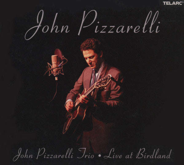 John Pizzarelli - John Pizzarelli Trio - Live At Birdland