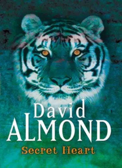 Secret Heart - David Almond