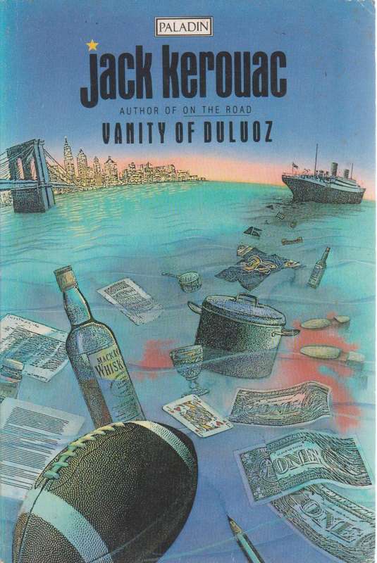 Vanity of Duluoz: An Adventurous Education - Jack Kerouac