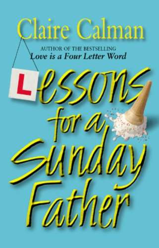 Lessons for a Sunday Father - Claire Calman