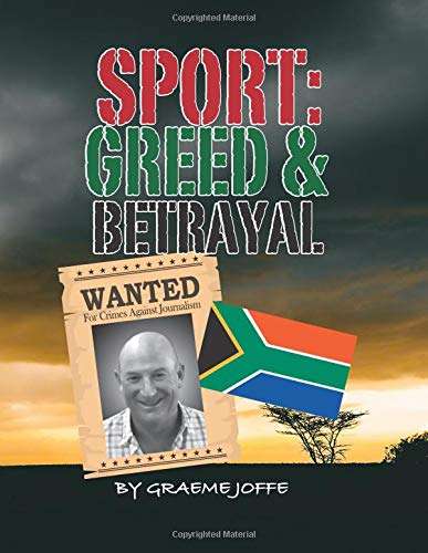Sport: Greed & Betrayal Graeme Joffe