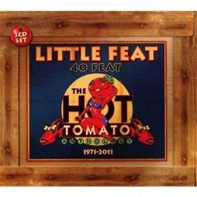Little Feat - 40 Feat. The Hot Tomato Anthology 1971-2011