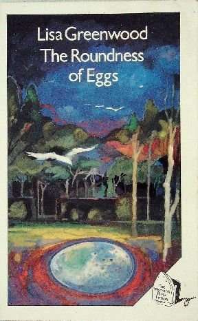 The Roundness of Eggs Lisa Greenwood