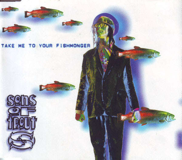 Sons Of Trout - Take Me To Your Fishmonger