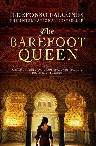 The Barefoot Queen Ildefonso Falcones