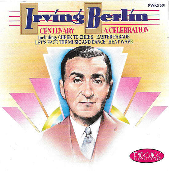 Irving Berlin - The Silver Screen Orchestra - Centenary - A Celebration