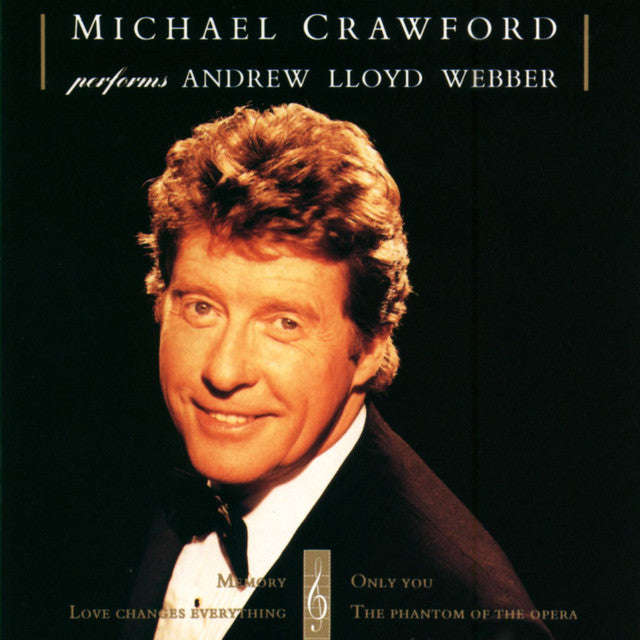 Michael Crawford, Performs Andrew Lloyd Webber