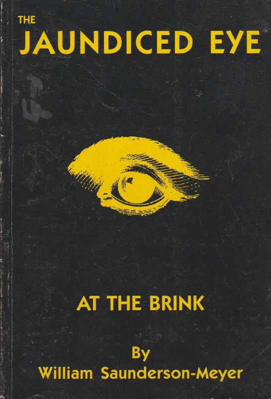 The Jaundiced Eye. At the Brink - William Saunderson-Meyer