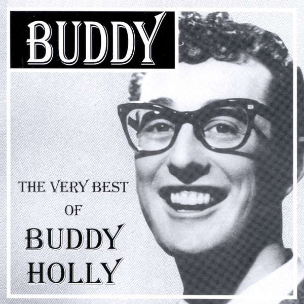 Buddy - The Very Best Of Buddy Holly