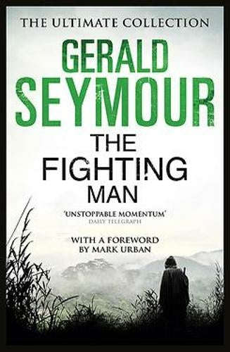 The Fighting Man Gerald Seymour