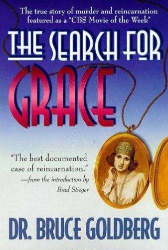The Search for Grace Bruce Goldberg