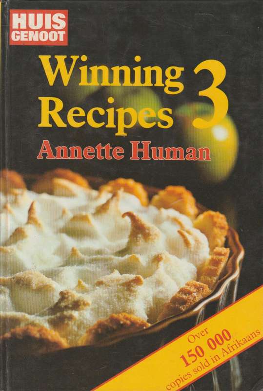 Huisgenoot : Winning Recipes 3 - Annette Human
