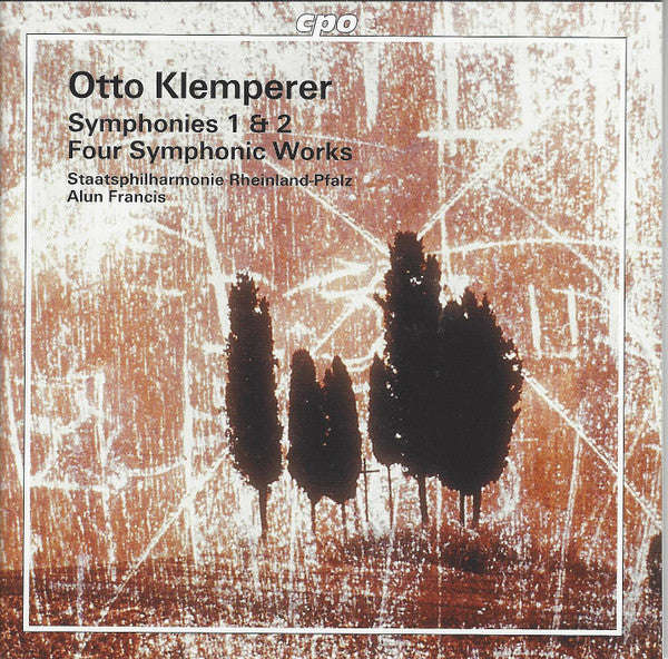 Otto Klemperer - Staatsphilharmonie Rheinland-Pfalz, Alun Francis - Symphonies 1 & 2, Four Sympho...