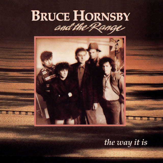 Hornsby, Bruce And The Range - The Way It Is