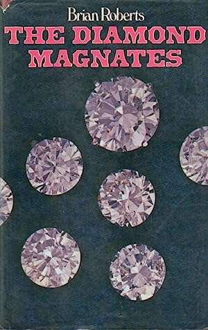 The Diamond Magnates - Brian Roberts