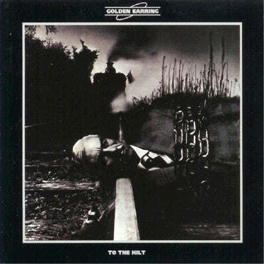 Golden Earring - To The Hilt
