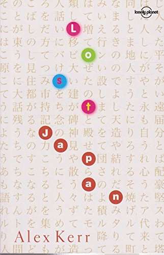 Lost Japan - Alex Kerr