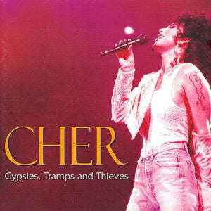 Cher - The Best Of Cher - Gypsies, Tramps And Thieves