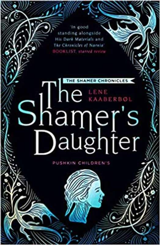 The Shamer's Daughter - Lene Kaaberbol
