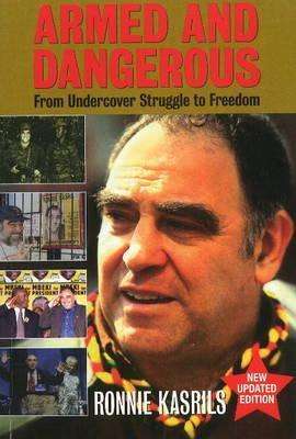 Armed and Dangerous - Ronnie Kasrils