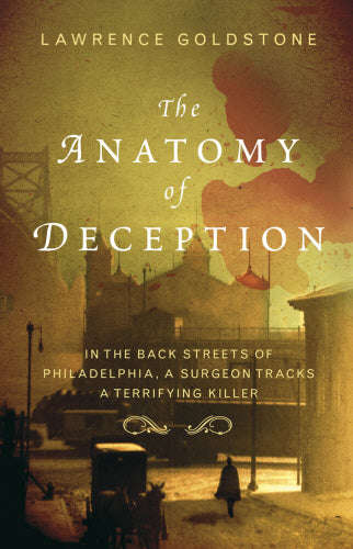 The Anatomy of Deception - Lawrence Goldstone