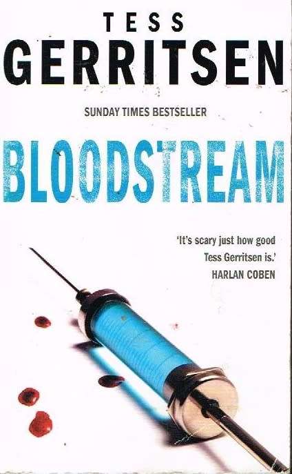 Bloodstream - Tess Gerritsen
