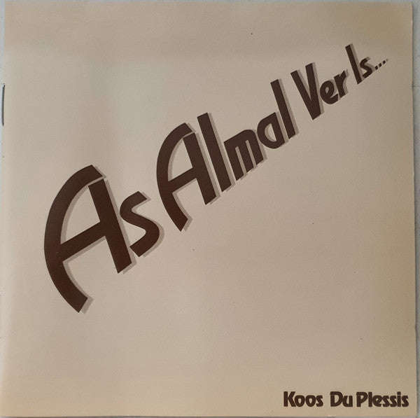 Koos Du Plessis - As Almal Ver Is