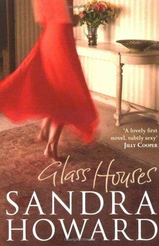 Glass Houses Sandra Howard