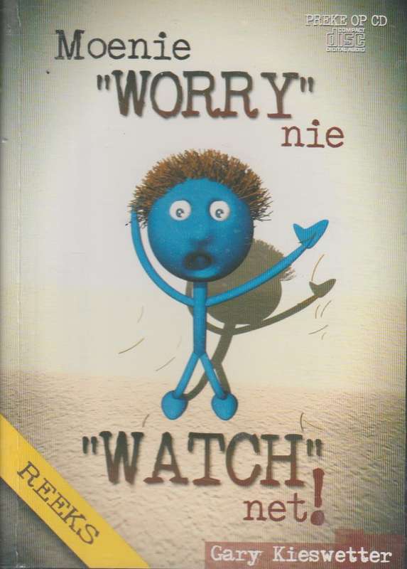 Moenie WORRY Nie, WATCH Net! (Reeks) - Gary Kieswetter (Audiobook - CD)