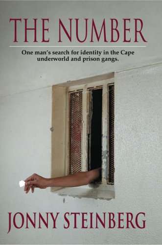 The Number: One man's search for identity in the Cape underworld and prison gangs - Jonny Steinberg