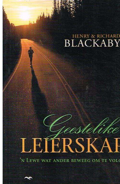 Geestelike leierskap - Henry Blackaby & Richard Blackaby