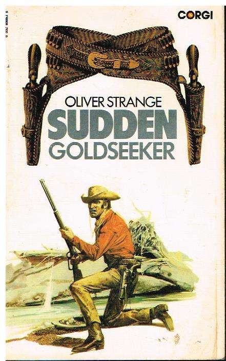 Sudden goldseeker Oliver Strange