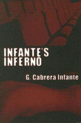 Infante's Inferno G. Cabrera Infante