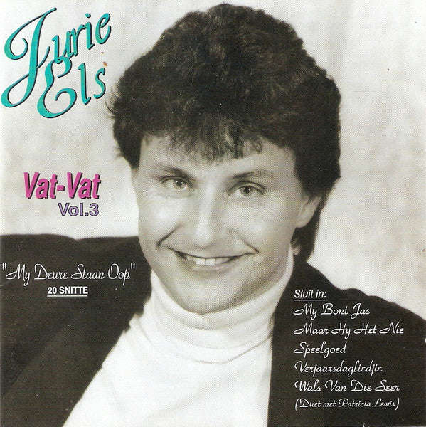 Jurie Els - Vat-vat Vol.3 - My Deure Staan Oop