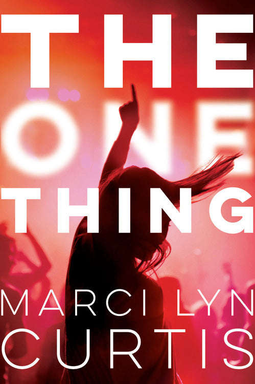 The One Thing Marci Lyn Curtis