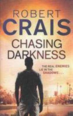Chasing Darkness - Robert Crais